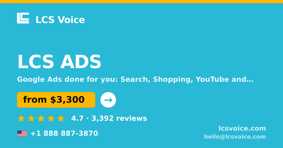 LCS ADS in the USA — from $3,300/mo, rated 4.7/5 by 3392 clients. LCS Voice.