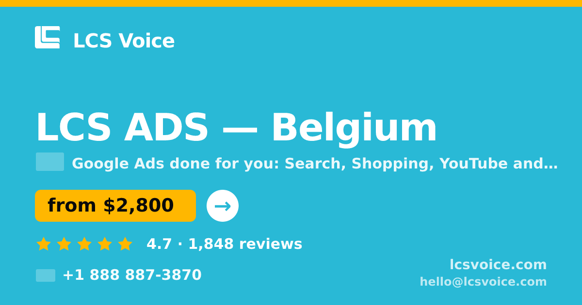 LCS ADS in Belgium — from $2,800/mo, rated 4.7/5 by 1848 clients. LCS Voice.