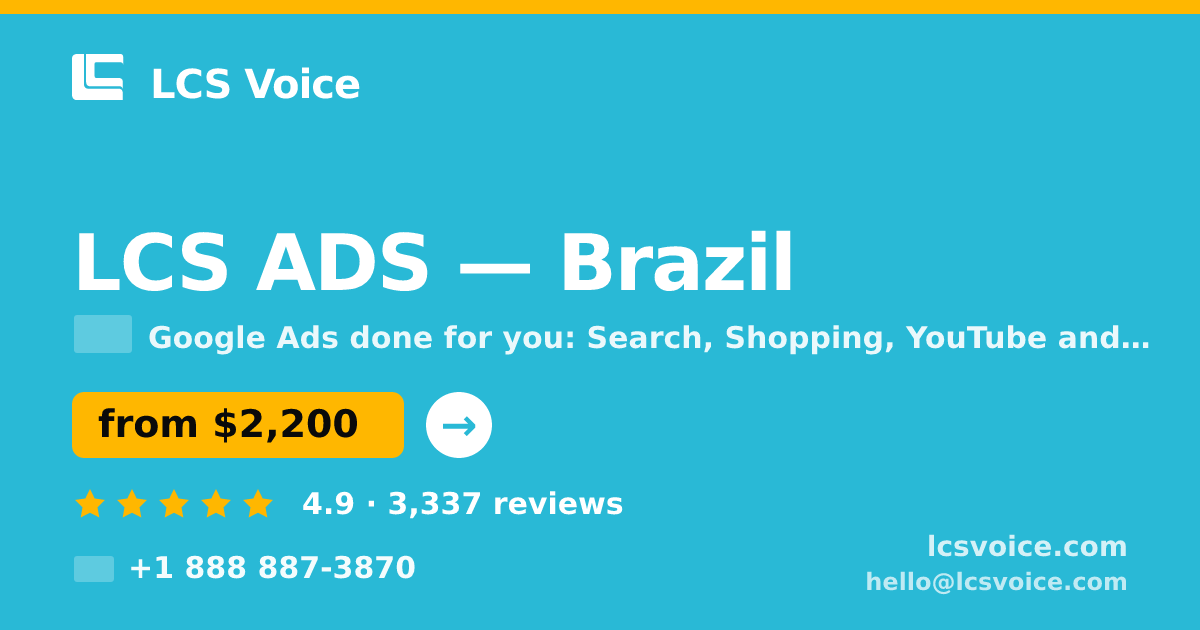 LCS ADS in Brazil — from $2,200/mo, rated 4.9/5 by 3337 clients. LCS Voice.