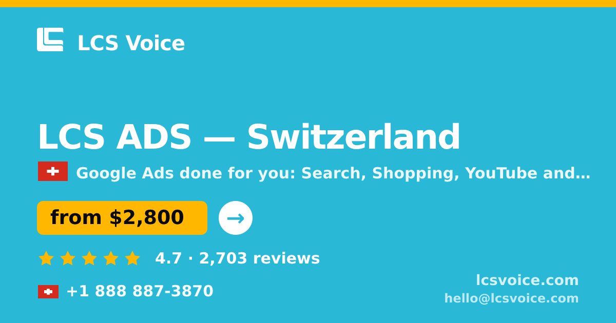 LCS ADS in Switzerland — from $2,800/mo, rated 4.7/5 by 2703 clients. LCS Voice.