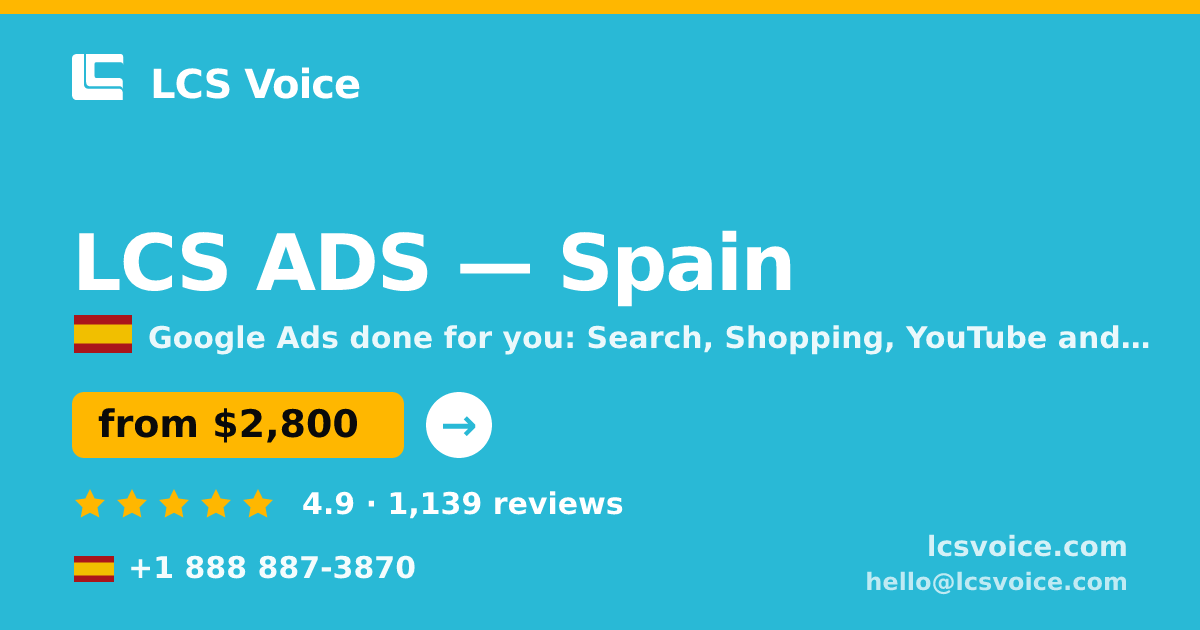 LCS ADS in Spain — from $2,800/mo, rated 4.9/5 by 1139 clients. LCS Voice.