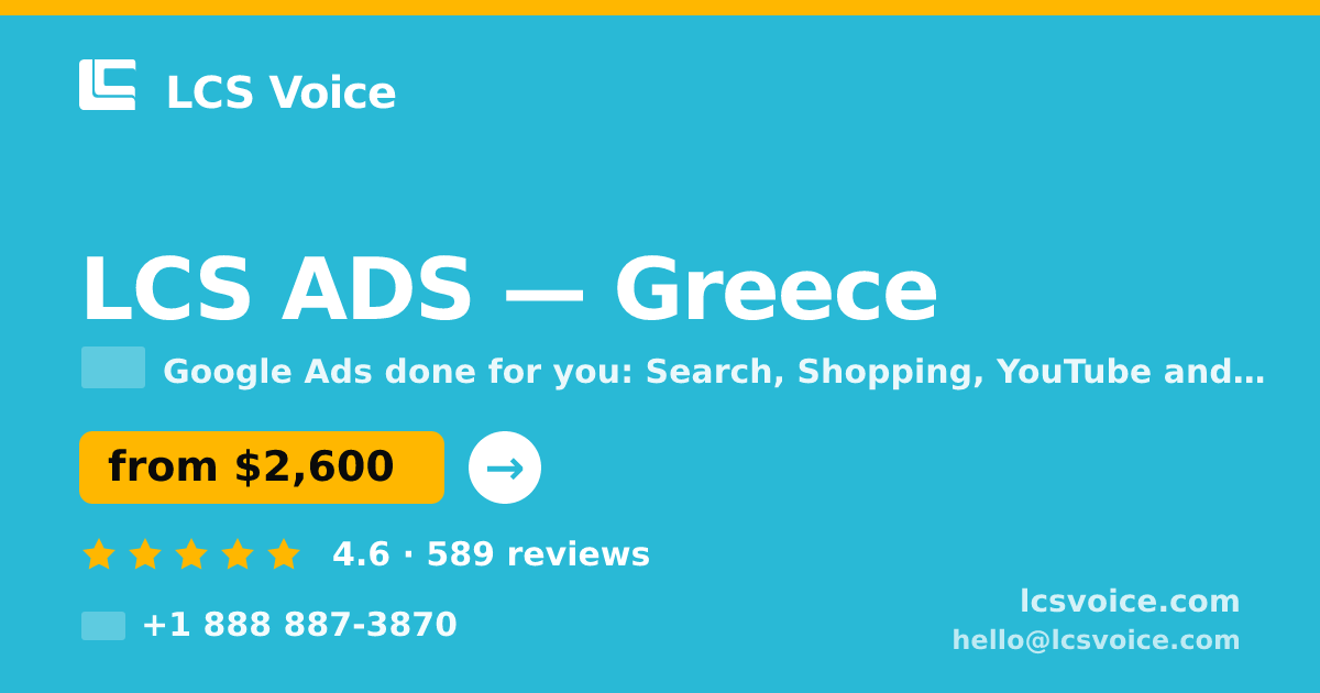 LCS ADS in Greece — from $2,600/mo, rated 4.6/5 by 589 clients. LCS Voice.