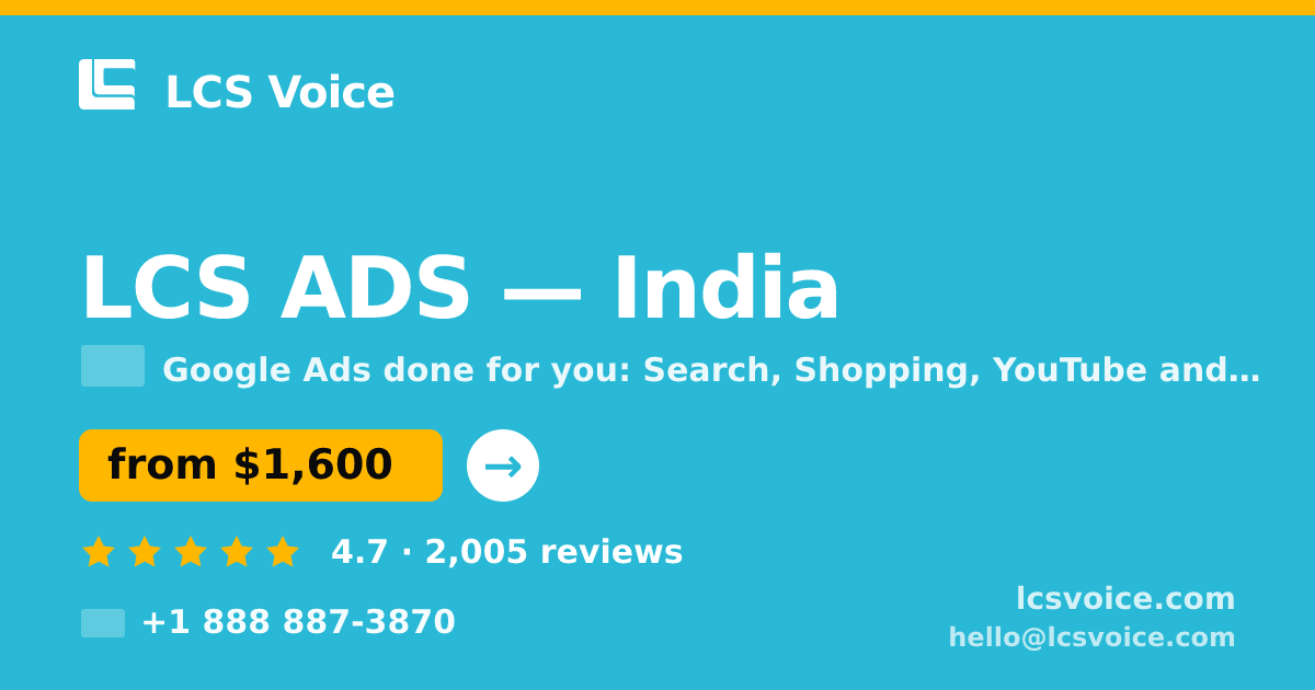 LCS ADS in India — from $1,600/mo, rated 4.7/5 by 2005 clients. LCS Voice.