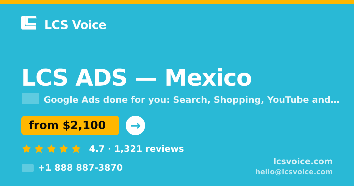 LCS ADS in Mexico — from $2,100/mo, rated 4.7/5 by 1321 clients. LCS Voice.