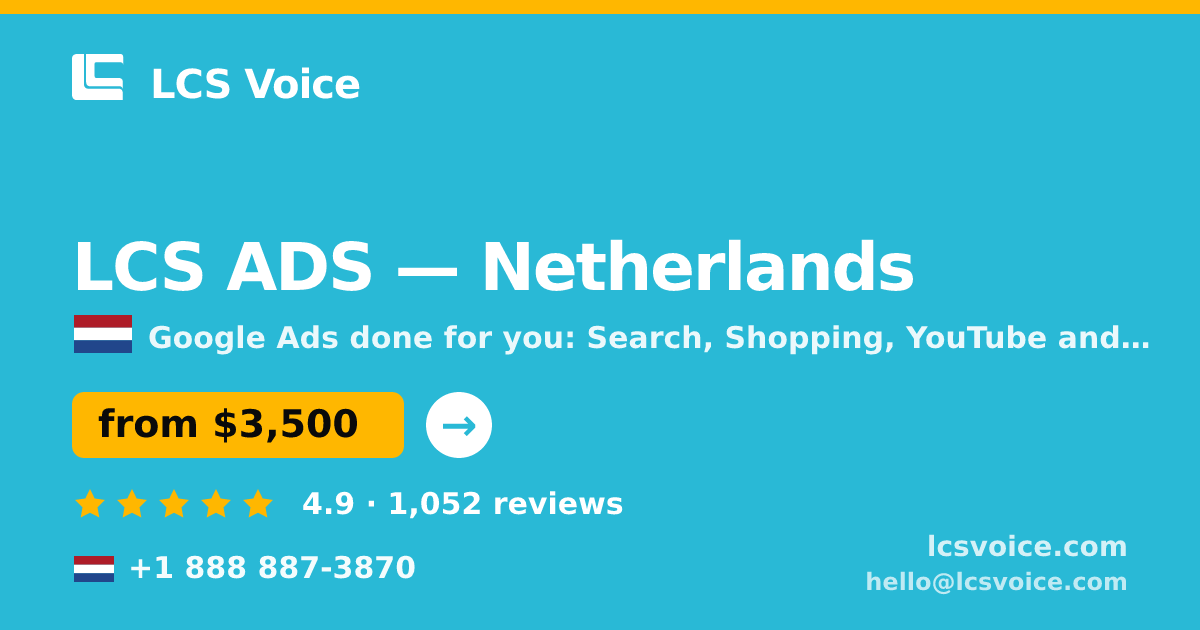LCS ADS in Netherlands — from $3,500/mo, rated 4.9/5 by 1052 clients. LCS Voice.