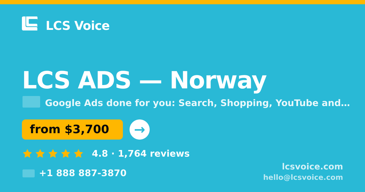 LCS ADS in Norway — from $3,700/mo, rated 4.8/5 by 1764 clients. LCS Voice.