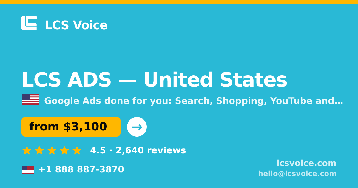 LCS ADS in United States — from $3,100/mo, rated 4.5/5 by 2640 clients. LCS Voice.