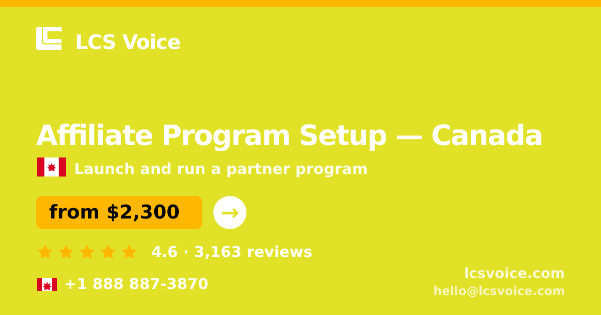 Affiliate Program Setup in Canada — from $2,300, rated 4.6/5 by 3163 clients. LCS Voice.