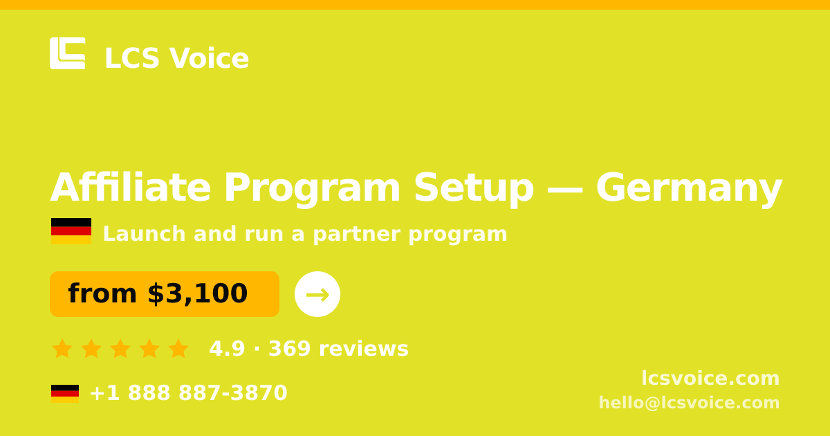 Affiliate Program Setup in Germany — from $3,100, rated 4.9/5 by 369 clients. LCS Voice.