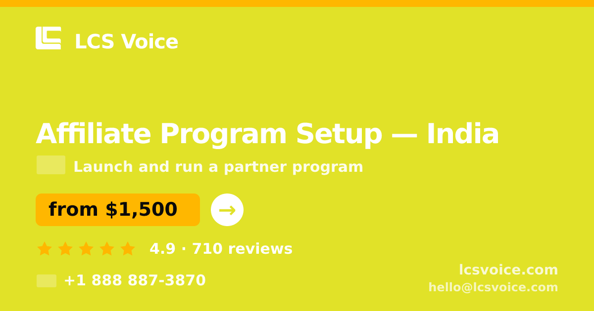 Affiliate Program Setup in India — from $1,500, rated 4.9/5 by 710 clients. LCS Voice.
