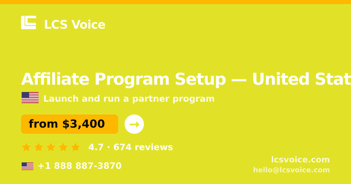 Affiliate Program Setup in United States — from $3,400, rated 4.7/5 by 674 clients. LCS Voice.