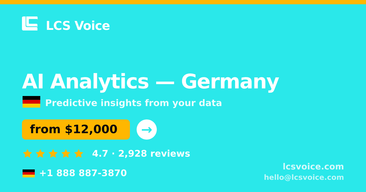 AI Analytics in Berlin — from $13,500, rated 4.7/5 by 3363 clients. LCS Voice.