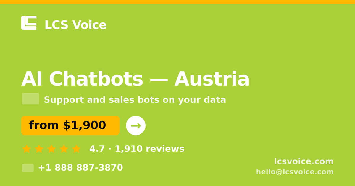 AI Chatbots in Austria — from $1,900/mo, rated 4.7/5 by 1910 clients. LCS Voice.