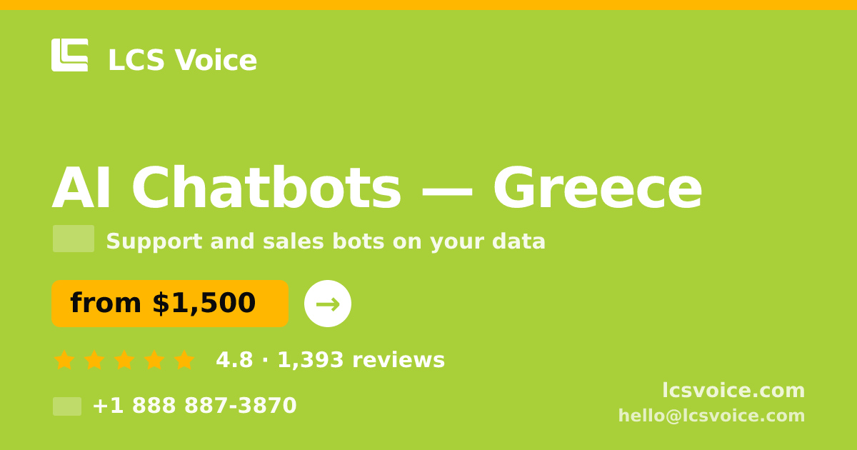 AI Chatbots in Greece — from $1,500/mo, rated 4.8/5 by 1393 clients. LCS Voice.