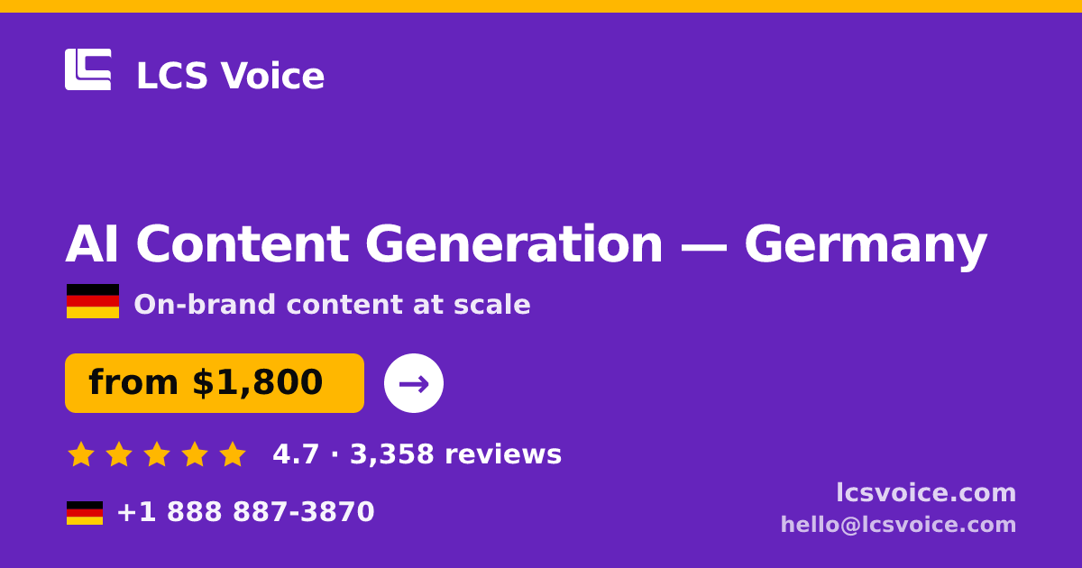 AI Content Generation in Germany — from $1,800/mo, rated 4.7/5 by 3358 clients. LCS Voice.