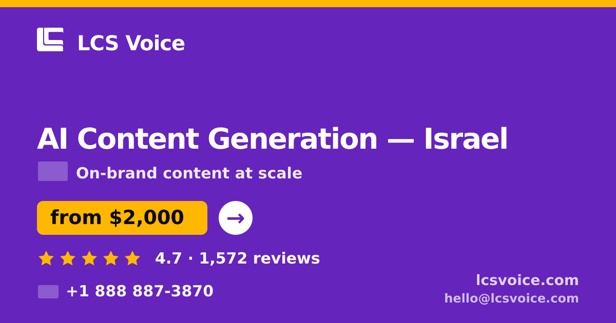 AI Content Generation in Tel Aviv — from $2,900/mo, rated 4.9/5 by 2438 clients. LCS Voice.