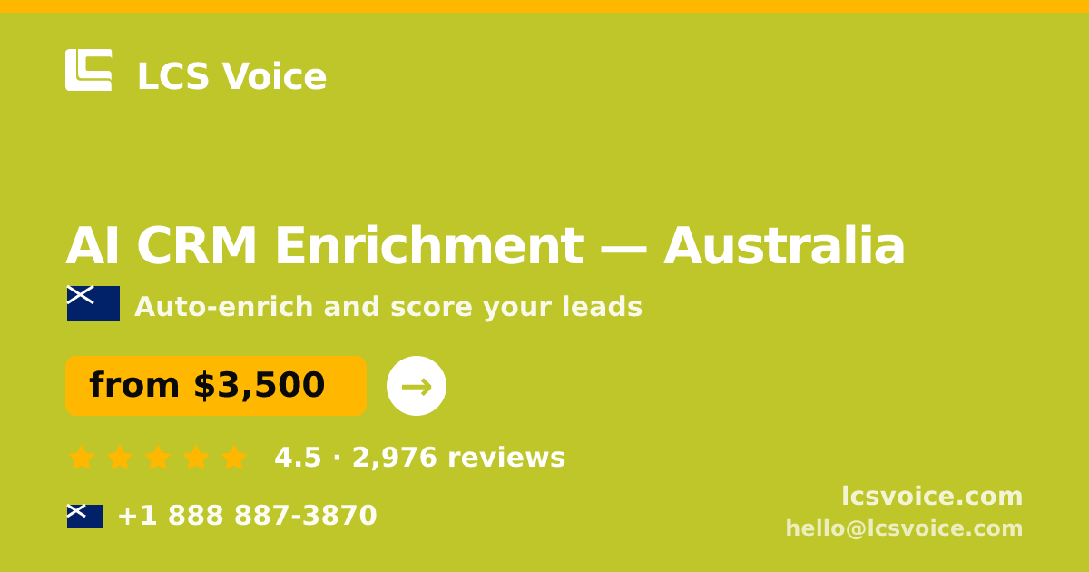 AI CRM Enrichment in Melbourne — from $3,000/mo, rated 4.7/5 by 2130 clients. LCS Voice.