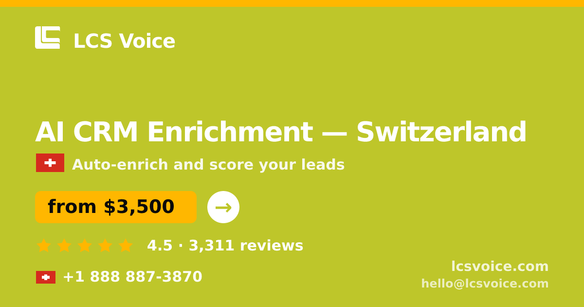 AI CRM Enrichment in Geneva — from $4,500/mo, rated 4.7/5 by 1559 clients. LCS Voice.