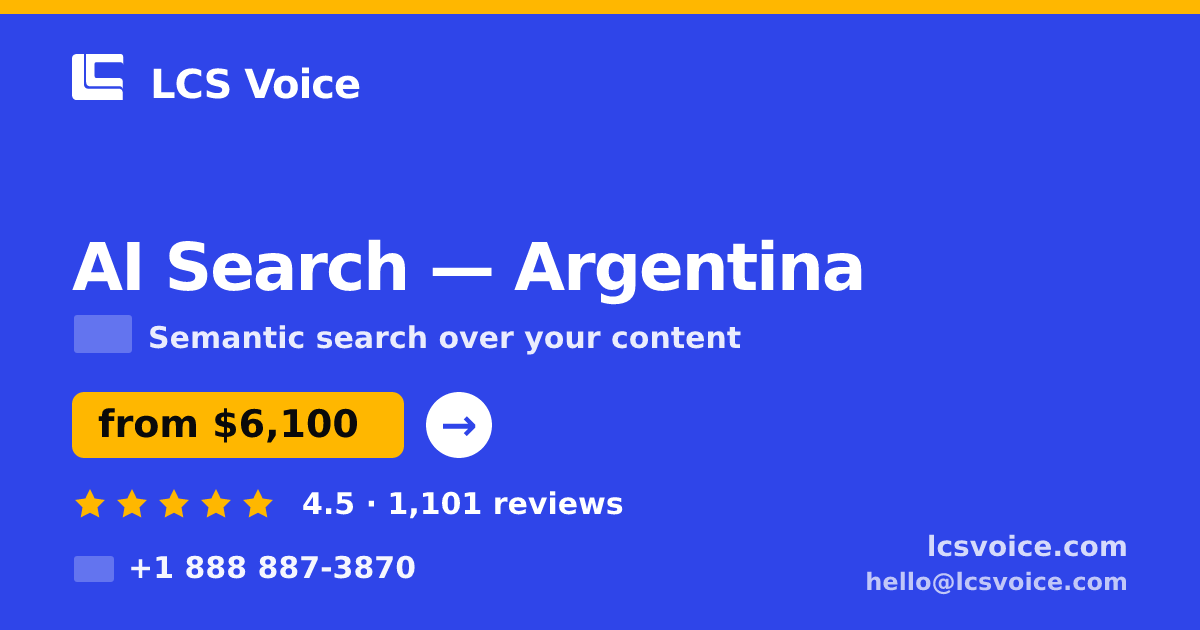 AI Search in Argentina — from $6,100, rated 4.5/5 by 1101 clients. LCS Voice.
