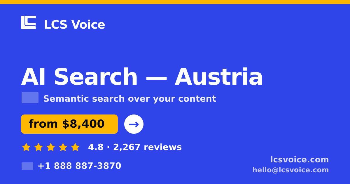 AI Search in Graz — from $8,500, rated 4.6/5 by 2470 clients. LCS Voice.