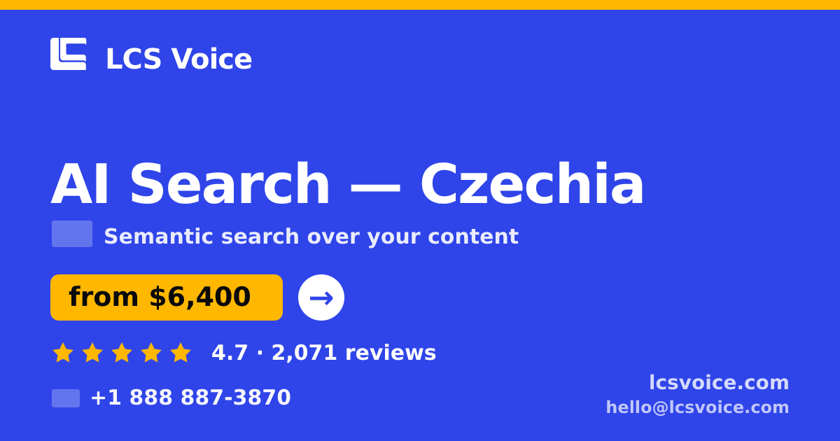 AI Search in Czechia — from $6,400, rated 4.7/5 by 2071 clients. LCS Voice.