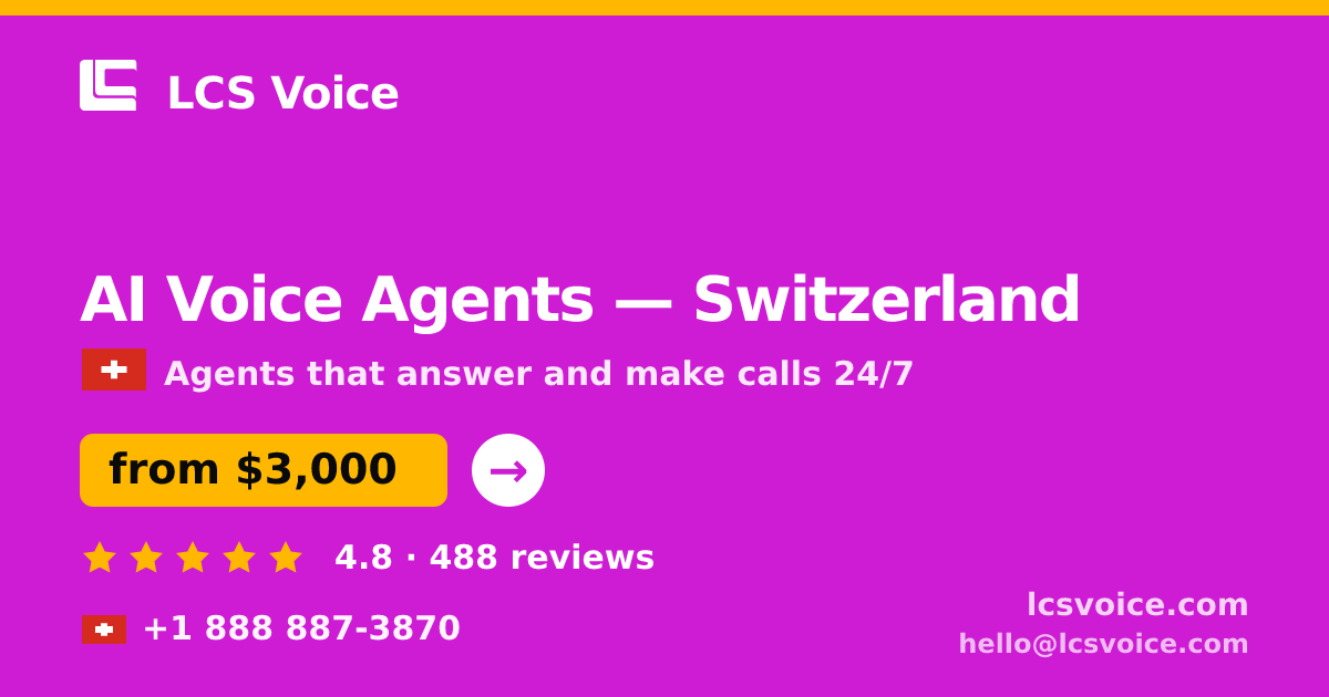 AI Voice Agents in Geneva — from $3,500/mo, rated 4.8/5 by 611 clients. LCS Voice.