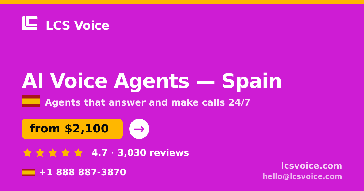AI Voice Agents in Barcelona — from $2,000/mo, rated 4.9/5 by 399 clients. LCS Voice.