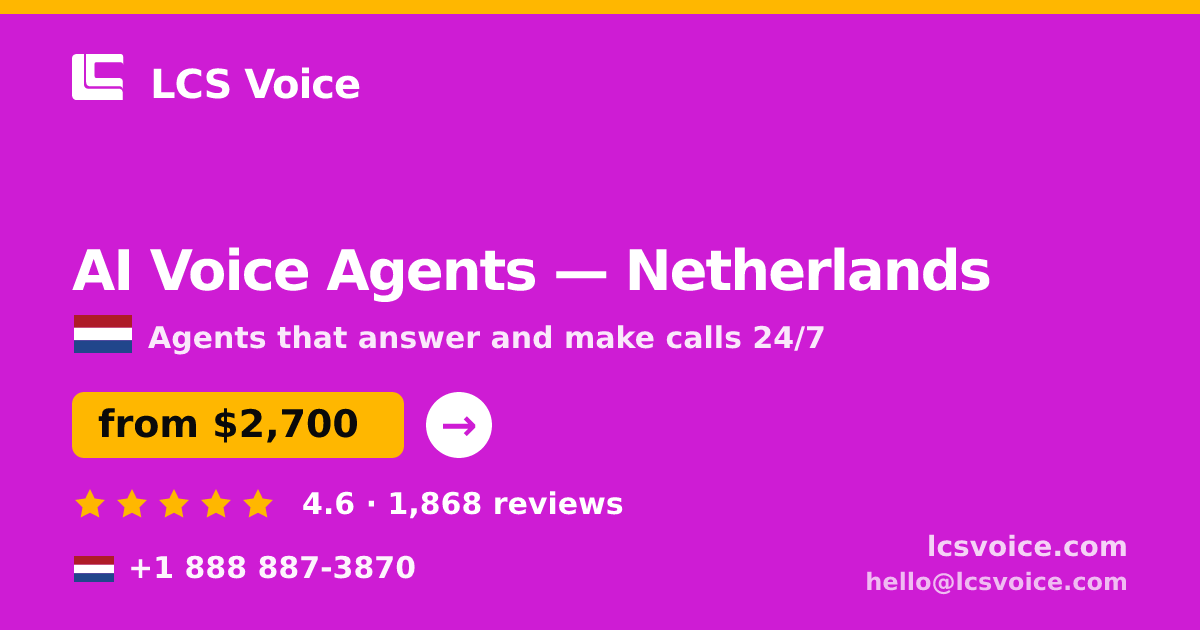 AI Voice Agents in The Hague — from $2,700/mo, rated 4.6/5 by 2883 clients. LCS Voice.