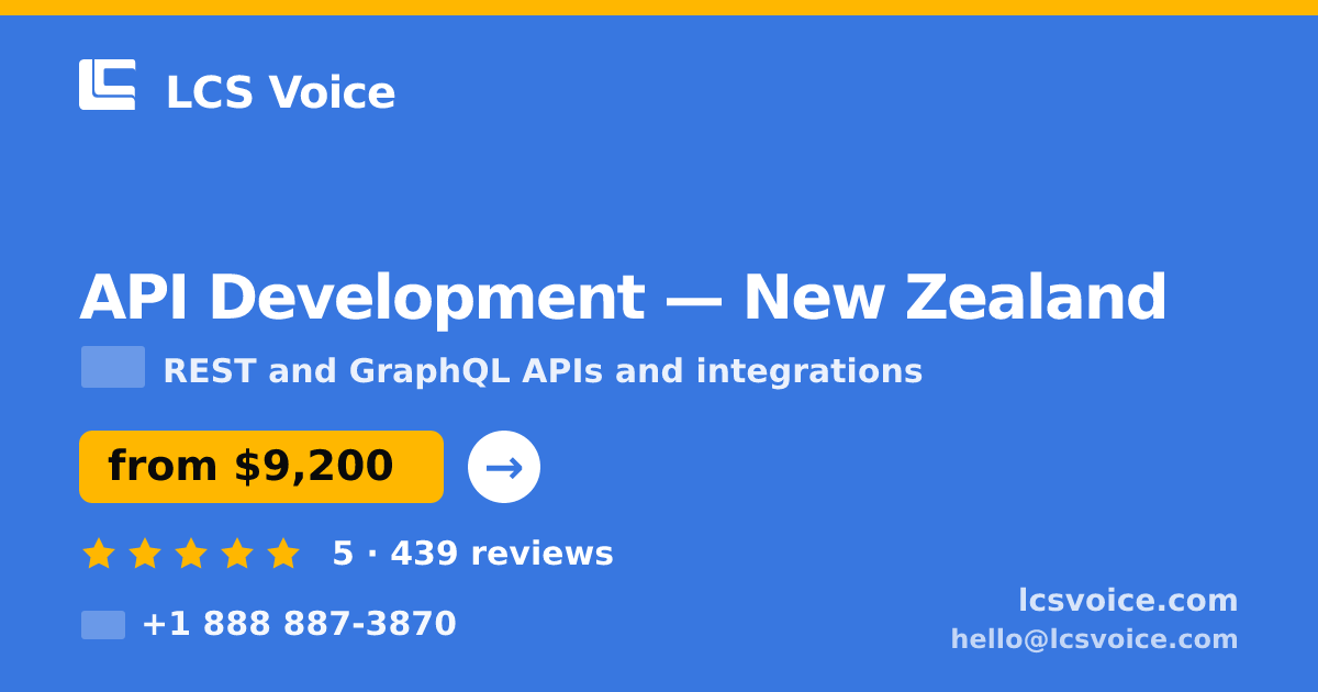 API Development in Auckland — from $10,500, rated 4.5/5 by 952 clients. LCS Voice.