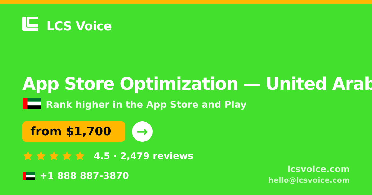 App Store Optimization in United Arab Emirates — from $1,700/mo, rated 4.5/5 by 2479 clients. LCS Voice.