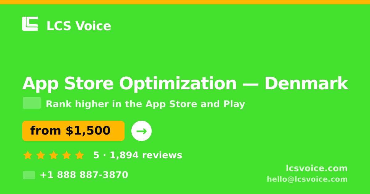 App Store Optimization in Denmark — from $1,500/mo, rated 5/5 by 1894 clients. LCS Voice.