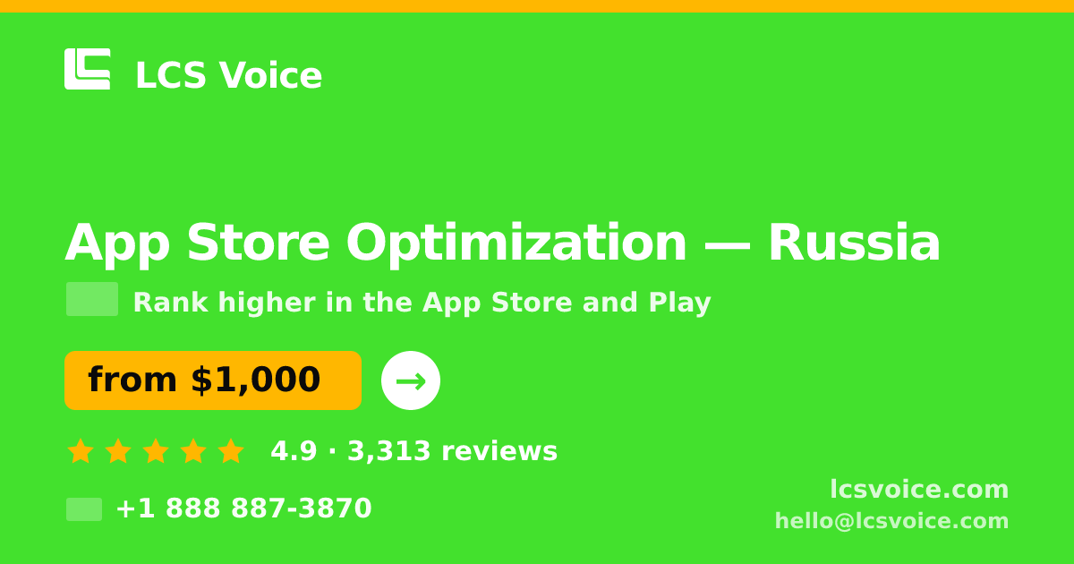 App Store Optimization in Russia — from $1,000/mo, rated 4.9/5 by 3313 clients. LCS Voice.