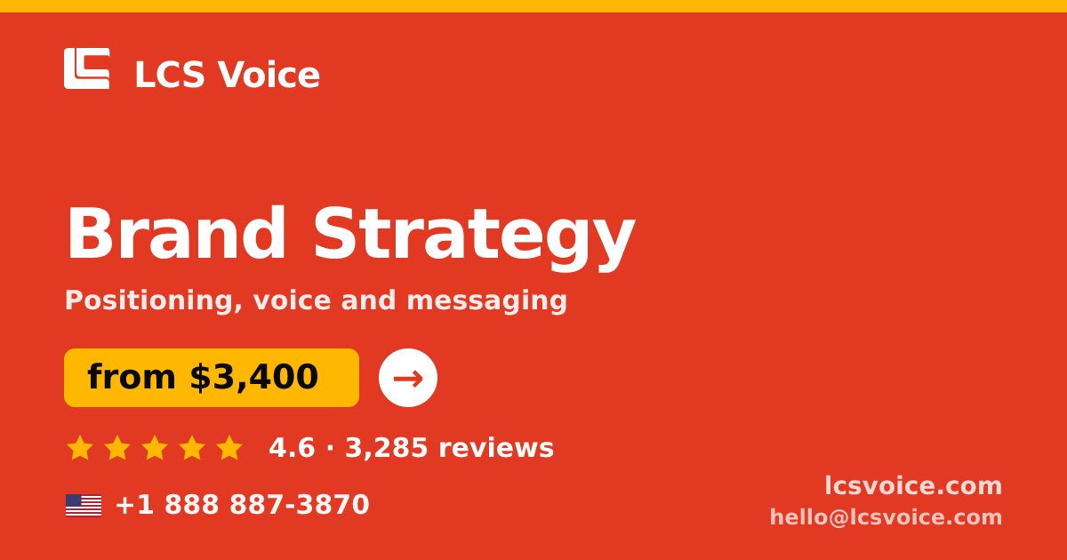 Brand Strategy in the USA — from $3,400, rated 4.6/5 by 3285 clients. LCS Voice.