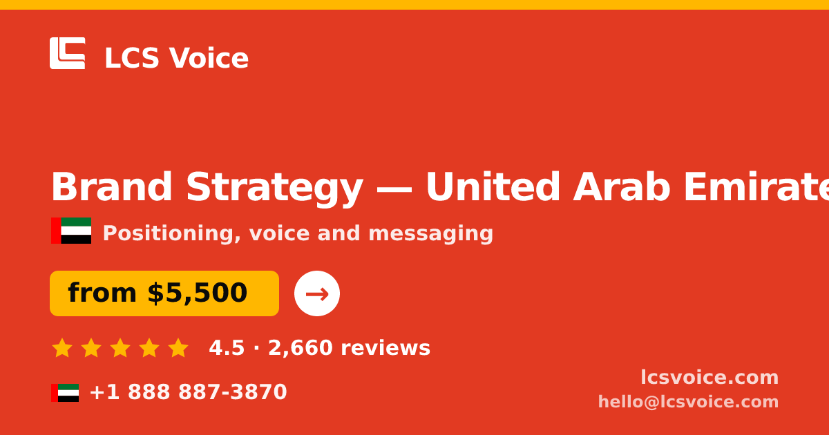Brand Strategy in United Arab Emirates — from $5,500, rated 4.5/5 by 2660 clients. LCS Voice.