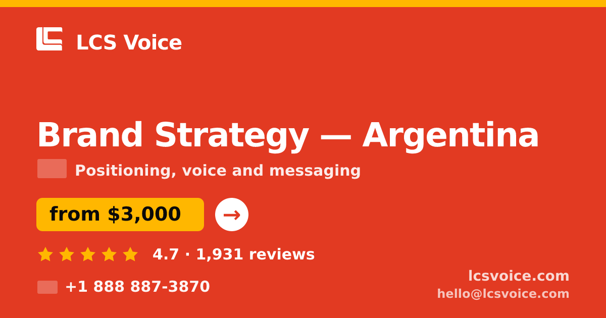 Brand Strategy in Argentina — from $3,000, rated 4.7/5 by 1931 clients. LCS Voice.