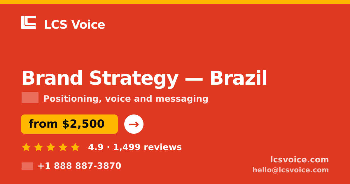Brand Strategy in Brazil — from $2,500, rated 4.9/5 by 1499 clients. LCS Voice.