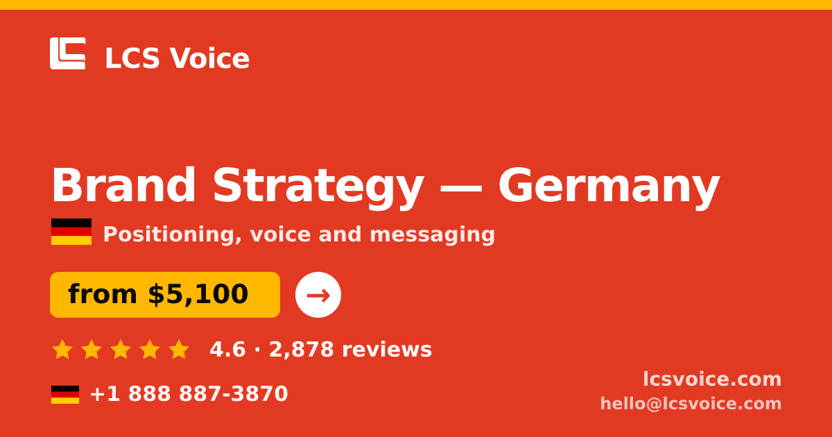 Brand Strategy in Germany — from $5,100, rated 4.6/5 by 2878 clients. LCS Voice.