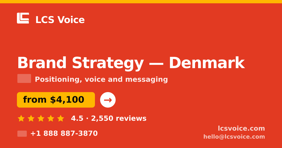 Brand Strategy in Denmark — from $4,100, rated 4.5/5 by 2550 clients. LCS Voice.