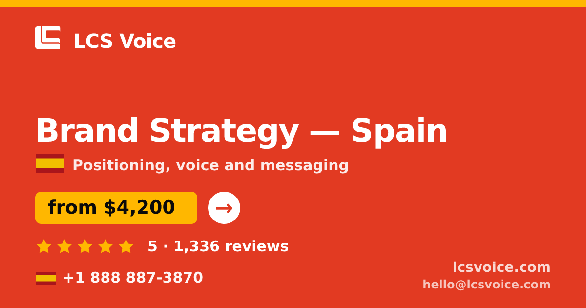 Brand Strategy in Spain — from $4,200, rated 5/5 by 1336 clients. LCS Voice.