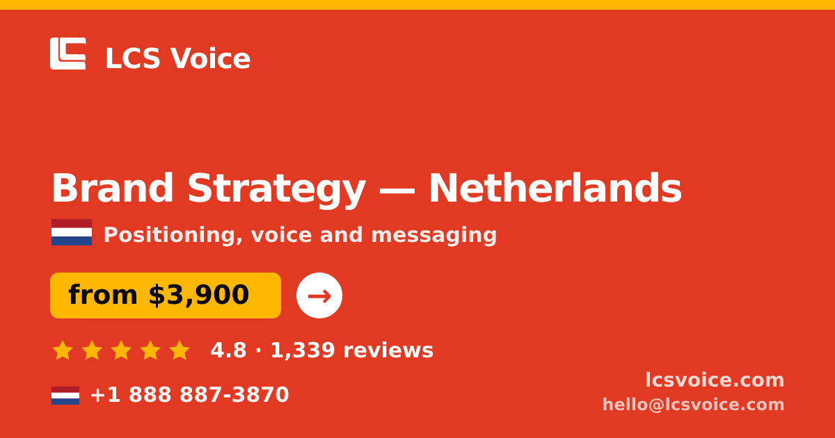 Brand Strategy in Netherlands — from $3,900, rated 4.8/5 by 1339 clients. LCS Voice.
