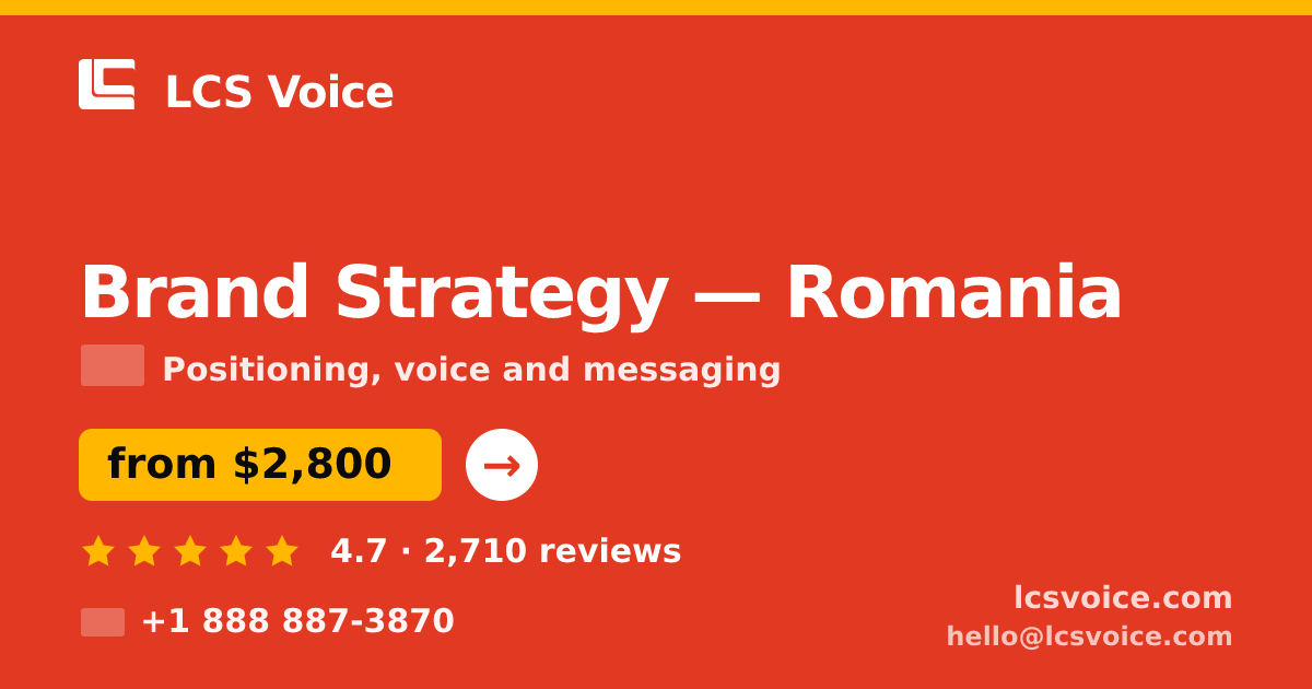 Brand Strategy in Romania — from $2,800, rated 4.7/5 by 2710 clients. LCS Voice.