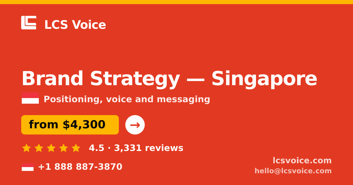 Brand Strategy in Singapore — from $4,300, rated 4.5/5 by 3331 clients. LCS Voice.