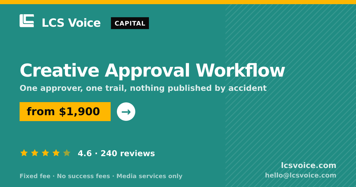 Creative Approval Workflow — from $1,900, rated 4.6/5 across 240 reviews. LCS Voice.