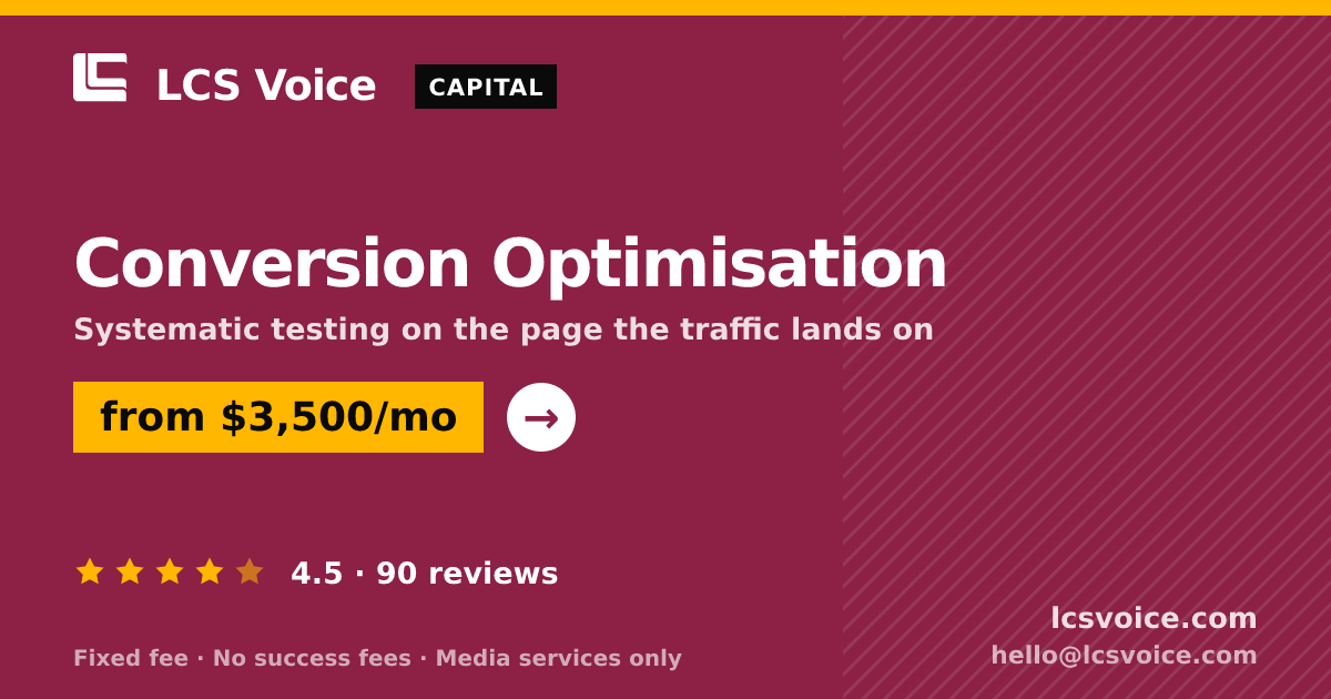 Conversion Optimisation — from $3,500/mo, rated 4.5/5 across 90 reviews. LCS Voice.