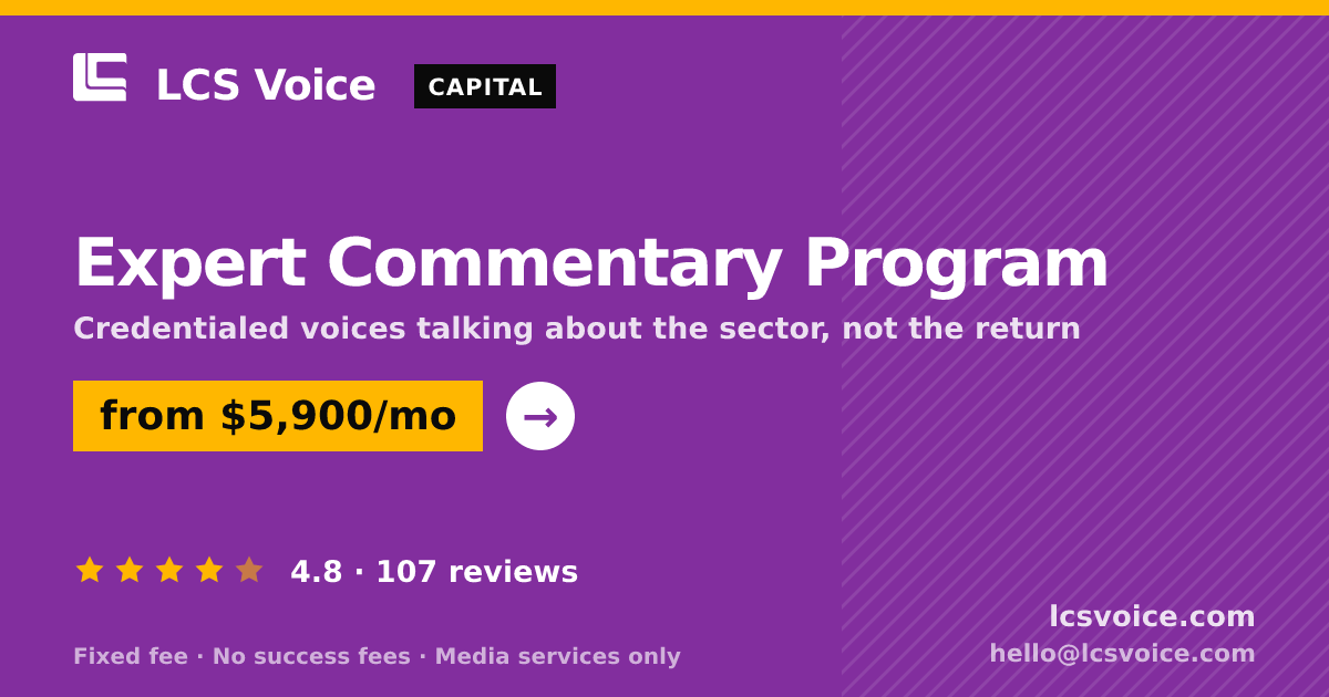 Expert Commentary Program — from $5,900/mo, rated 4.8/5 across 107 reviews. LCS Voice.