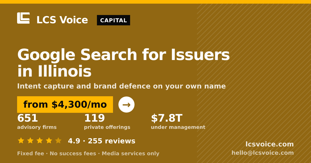 Google Search for Issuers in Illinois — from $4,300/mo, rated 4.9/5 across 255 reviews. LCS Voice.