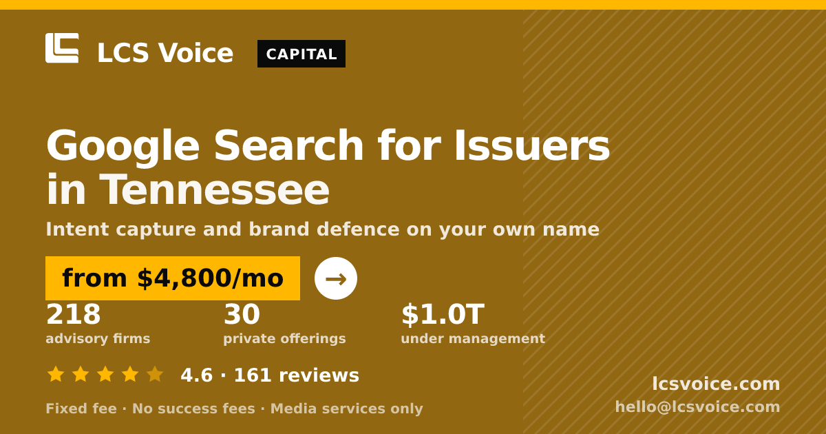 Google Search for Issuers in Tennessee — from $4,800/mo, rated 4.6/5 across 161 reviews. LCS Voice.