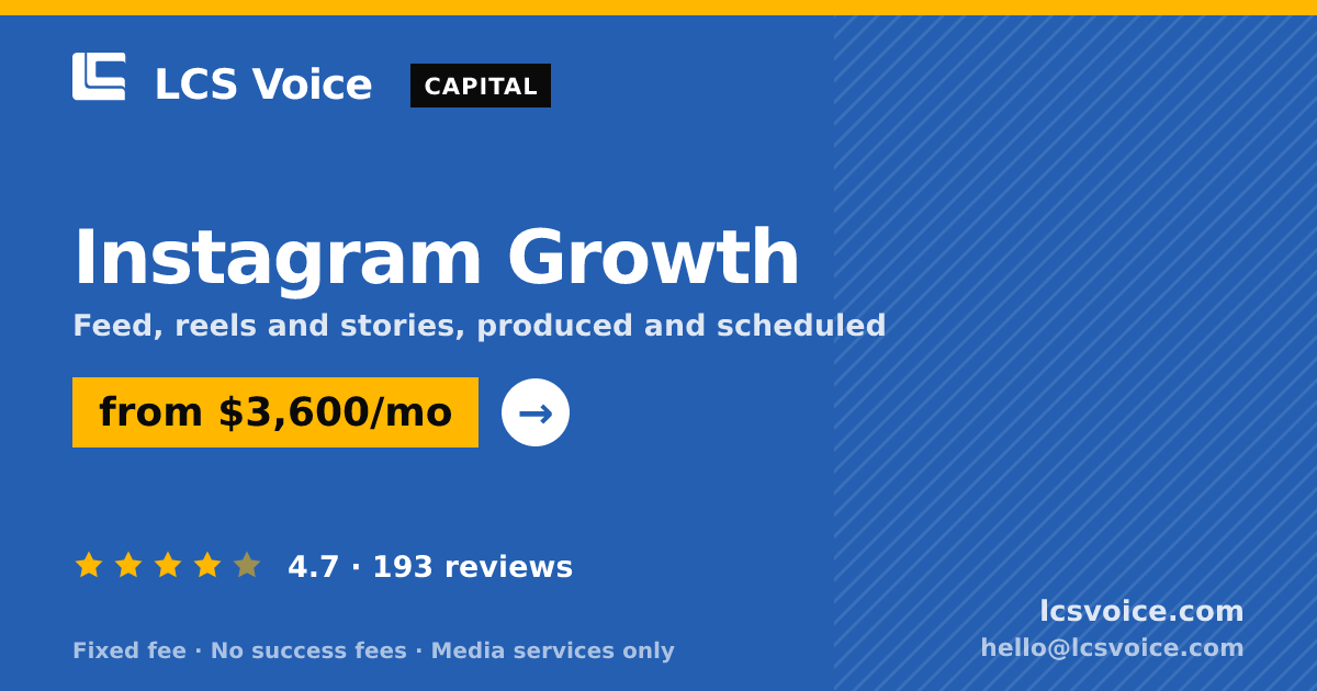 Instagram Growth — from $3,600/mo, rated 4.7/5 across 193 reviews. LCS Voice.