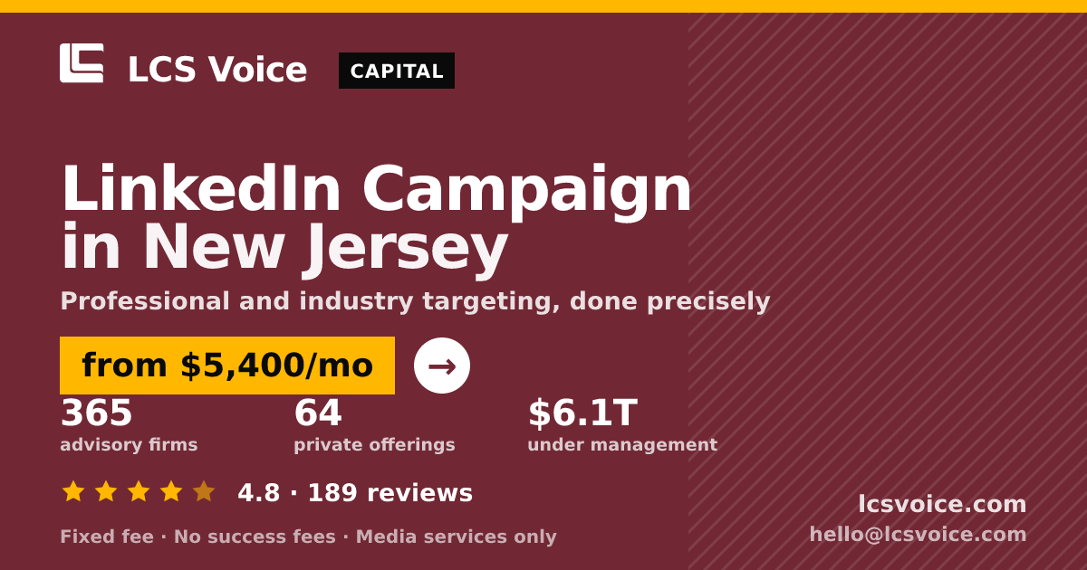 LinkedIn Campaign in New Jersey — from $5,400/mo, rated 4.8/5 across 189 reviews. LCS Voice.