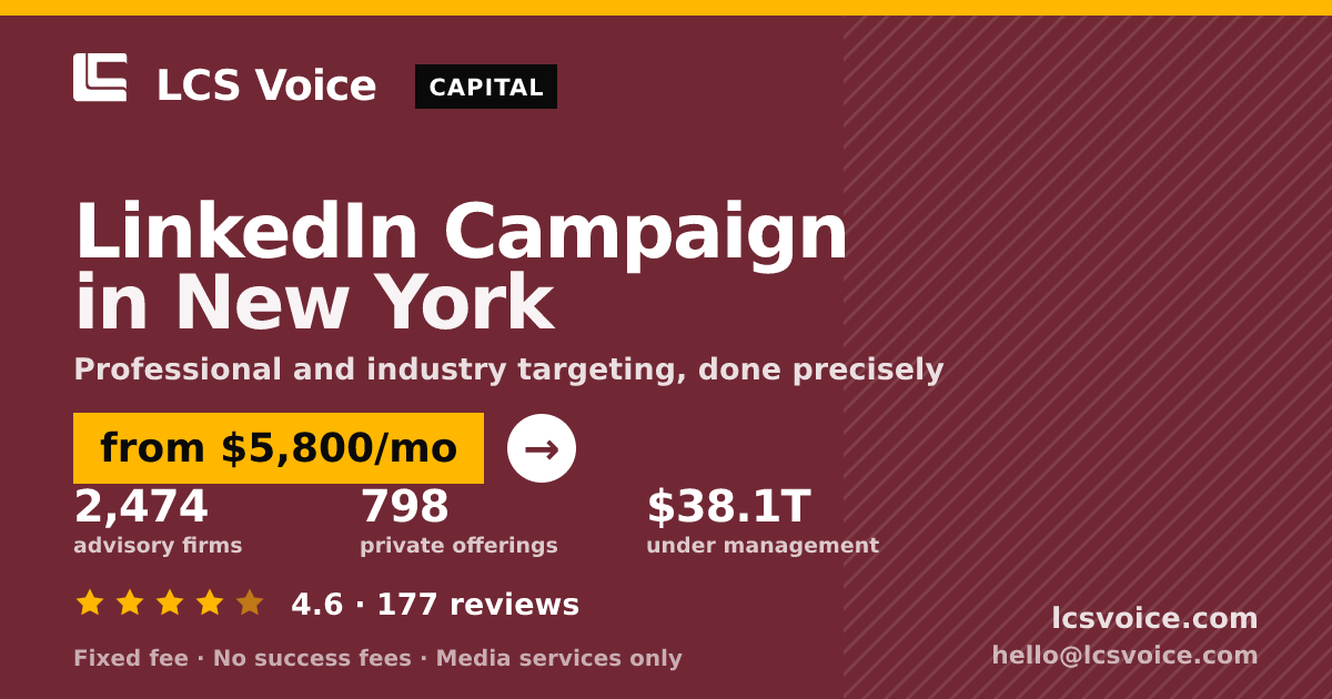 LinkedIn Campaign in New York — from $5,800/mo, rated 4.6/5 across 177 reviews. LCS Voice.